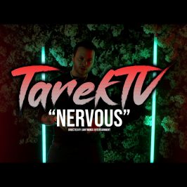 TarekTV – Nervous (Official Music Video)